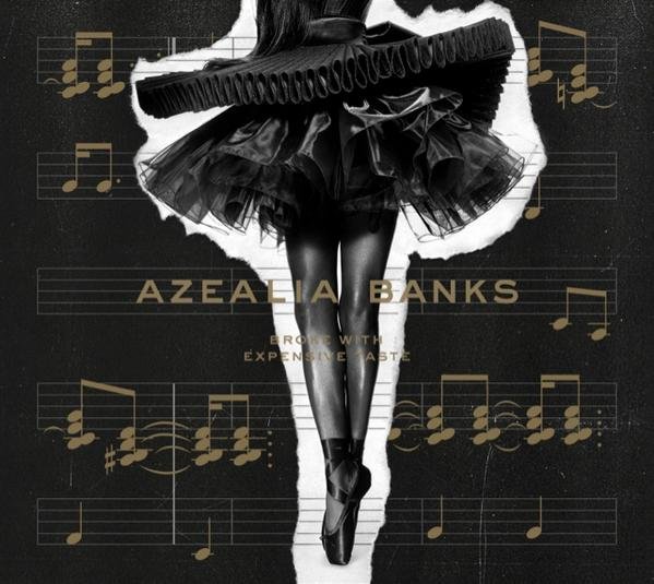 Azealia Banks' Broke with Expensive Taste delayed to yesterday, available now through iTunes