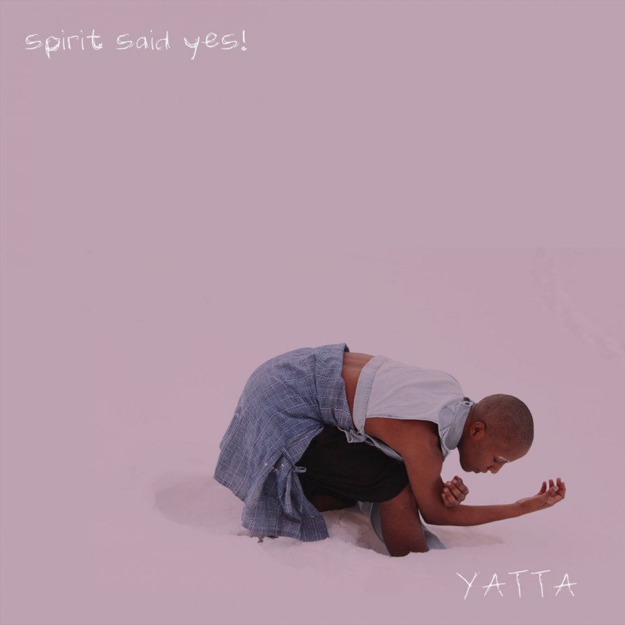 Yatta to reissue debut EP Spirit Said Yes! on cassette via PTP