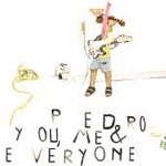 Pedro - You Me & Everyone | Music Review | Tiny Mix Tapes