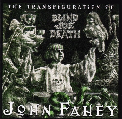 John Fahey The Transfiguration Of Blind Joe Death Delorean Tiny Mix Tapes