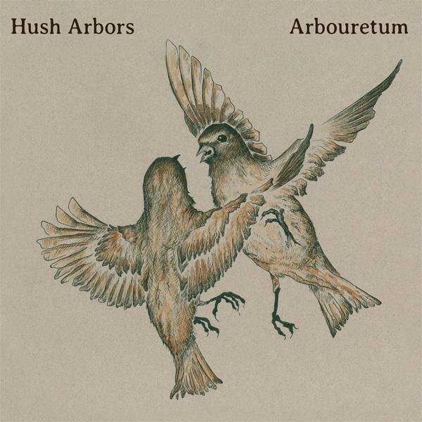 Hush Arbors and Arbouretum announce a split LP sans nostalgic Americana and foxes and the like